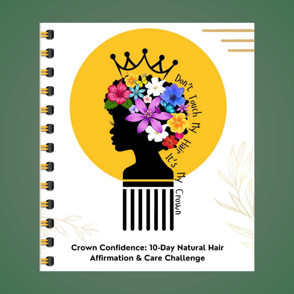 Don’t Touch My Hair 10-Day Natural Hair Challenge (eBook)