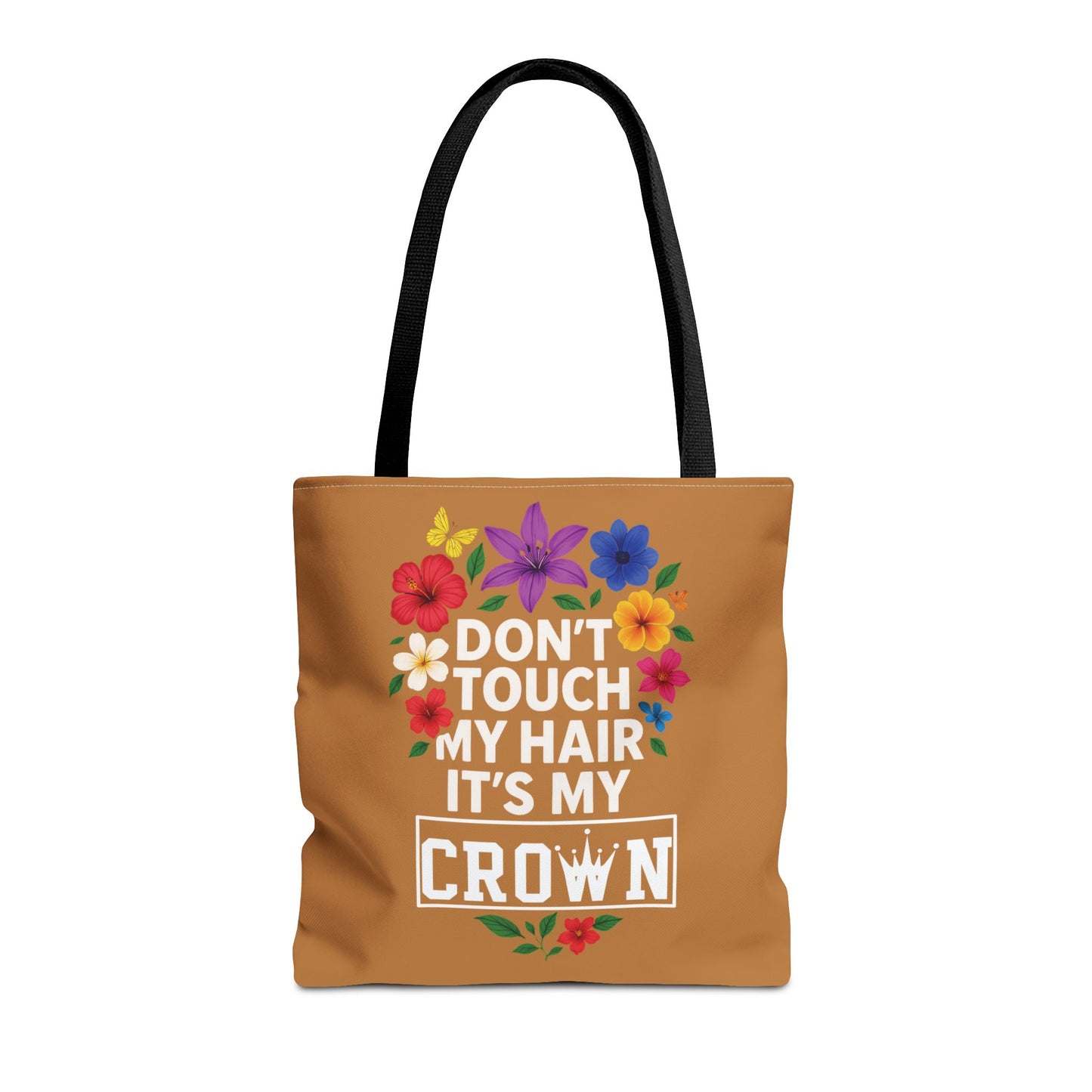 Don’t Touch My Hair It's My Crown Afro Queen Tote Bag