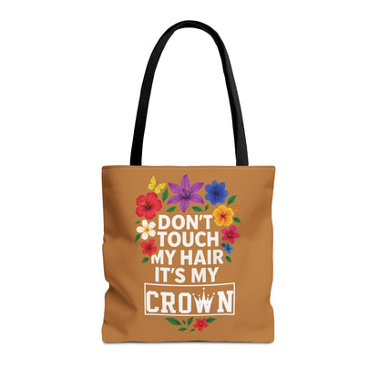 Don’t Touch My Hair It's My Crown Afro Queen Tote Bag