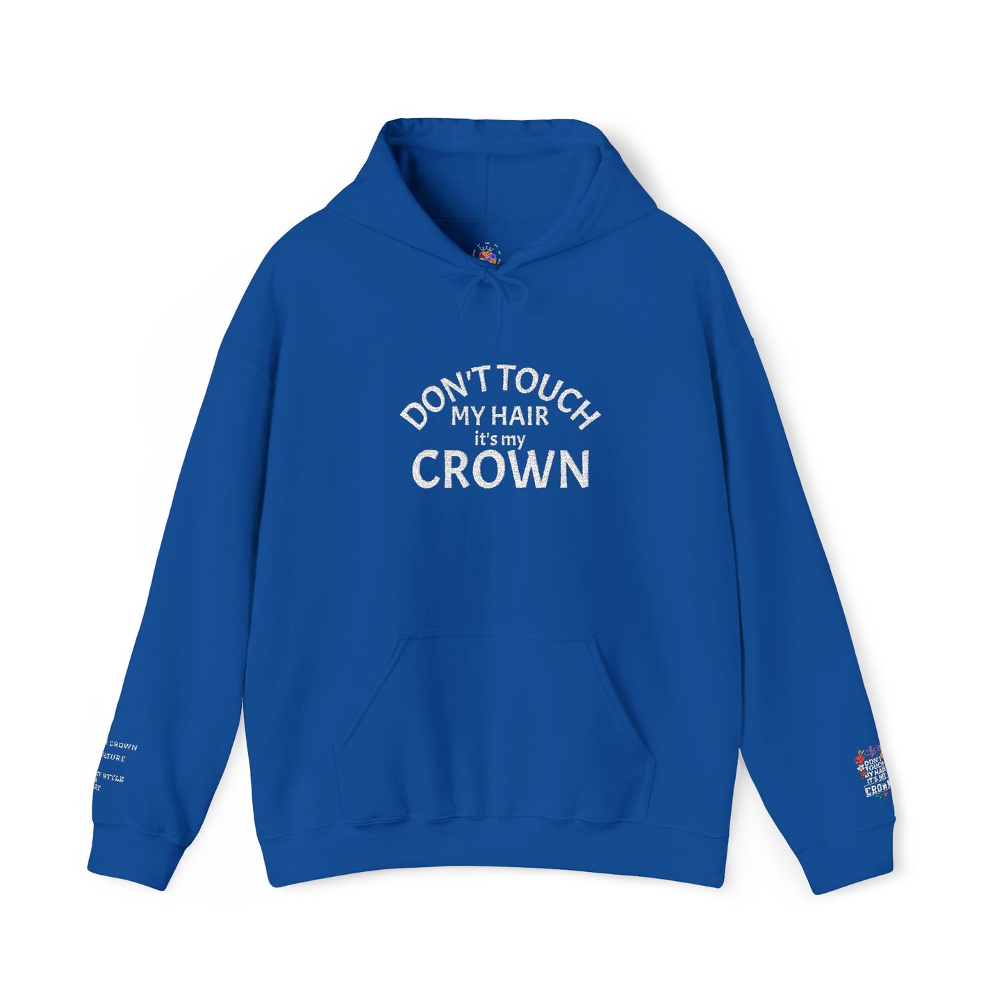 Don't Touch My Hair It's My Crown Embroidered Hoodie