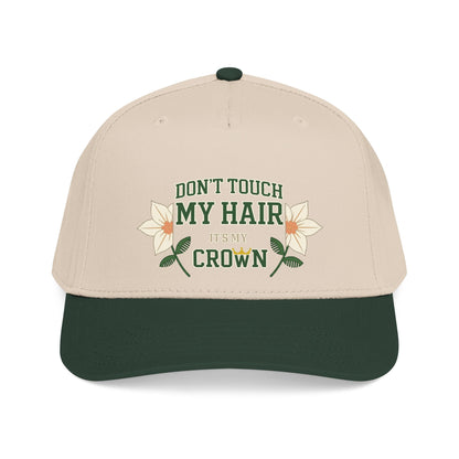 Don't Touch My Hair It's My Crown Embroidered Mid Profile Baseball Cap