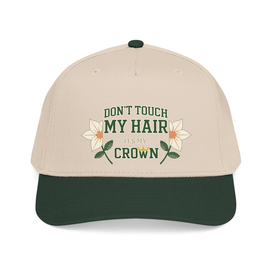 Don't Touch My Hair It's My Crown Embroidered Mid Profile Baseball Cap