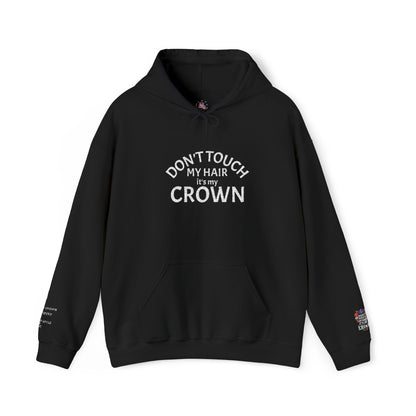 Don't Touch My Hair It's My Crown Embroidered Hoodie