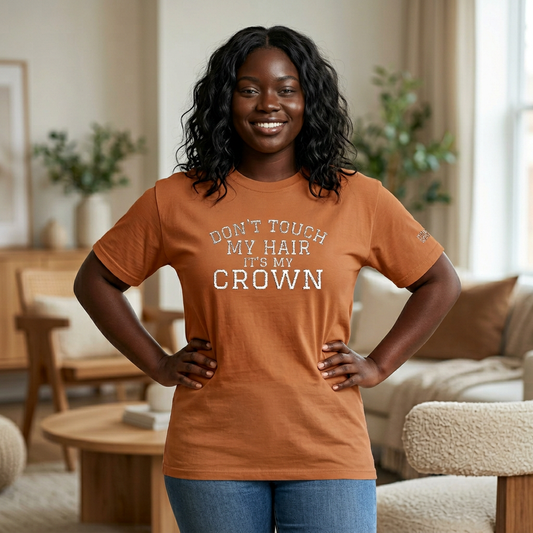 Don’t Touch My Hair It’s My Crown Embroidered T-Shirt