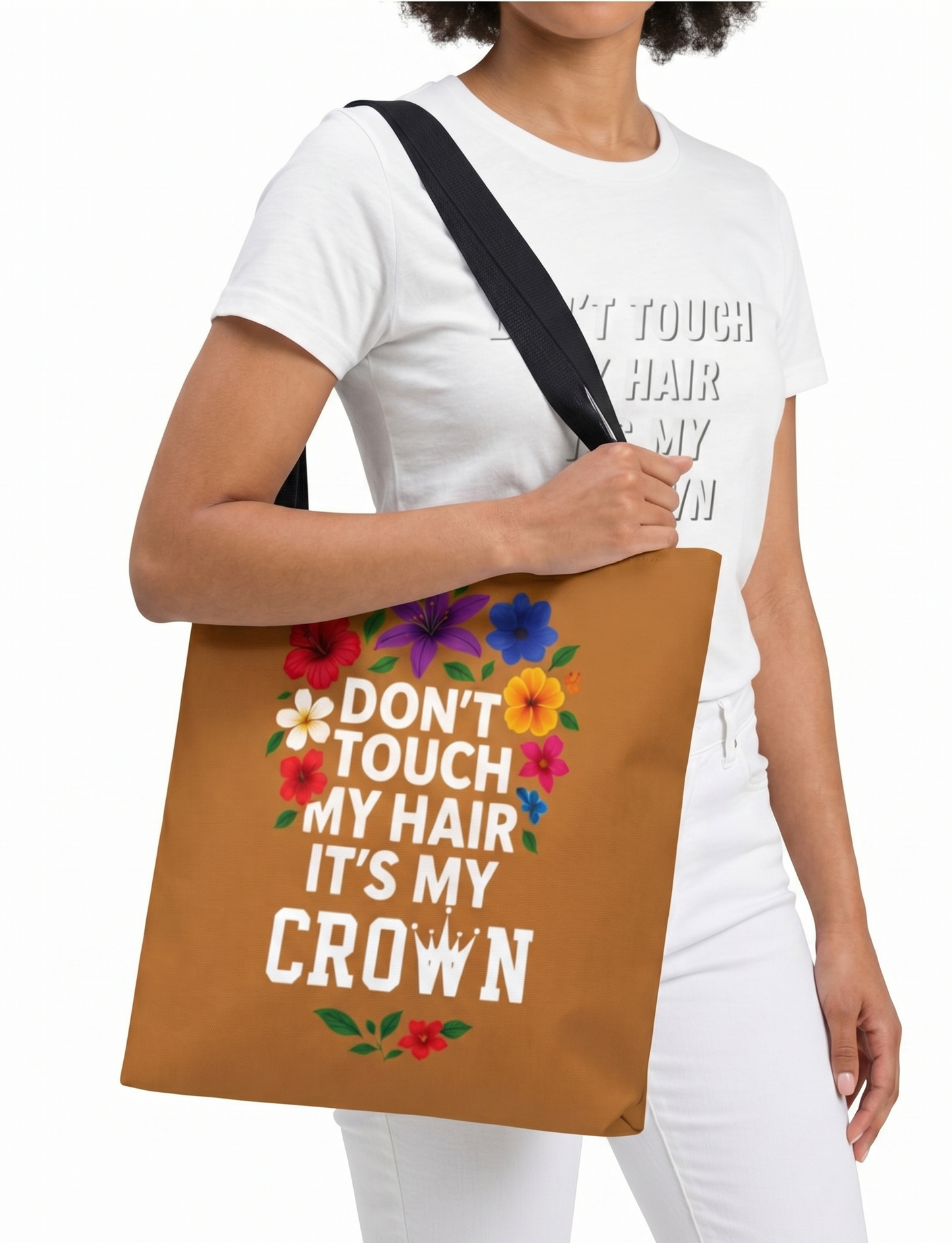 Don’t Touch My Hair It's My Crown Afro Queen Tote Bag
