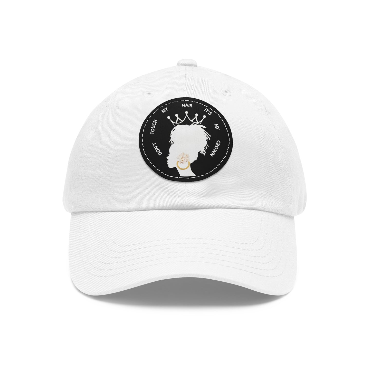 Don't Touch My Hair It's My Crown Dreadlock Queen Leather Patch Dad Hat