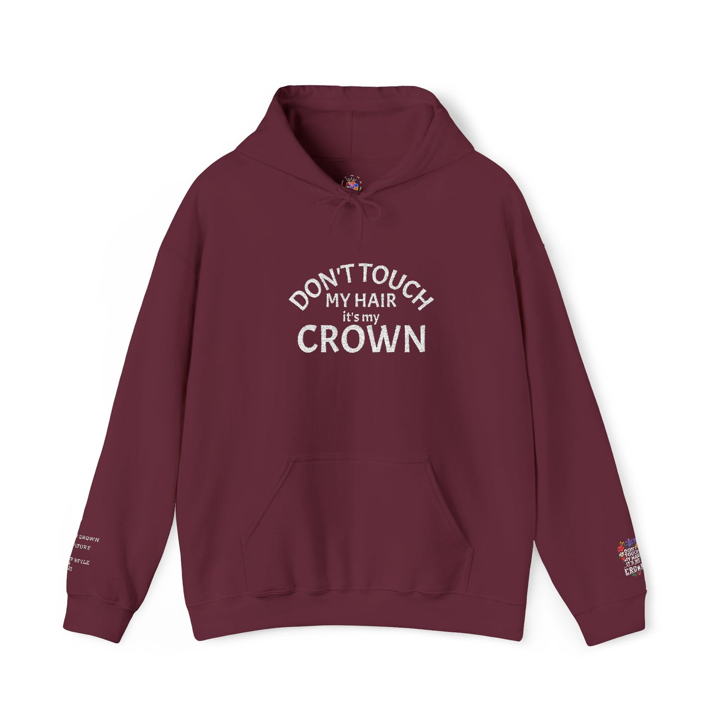 Don't Touch My Hair It's My Crown Embroidered Hoodie
