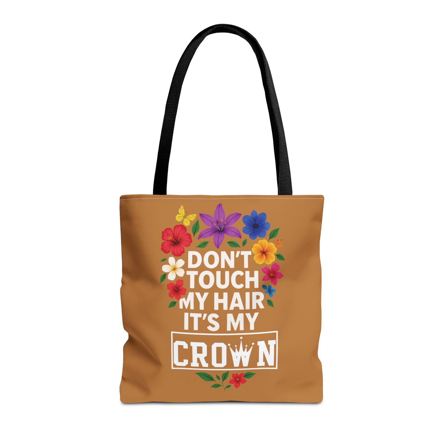 Don't Touch My Hair It's My Crown Dreadlock Queen Tote Bag