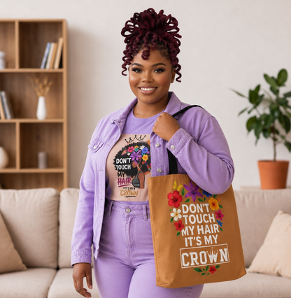 Don't Touch My Hair It's My Crown Dreadlock Queen Tote Bag